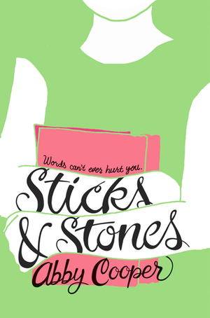 Sticks & Stones by Abby Cooper