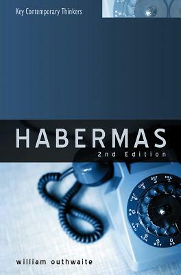 Habermas: A Critical Introduction by William Outhwaite