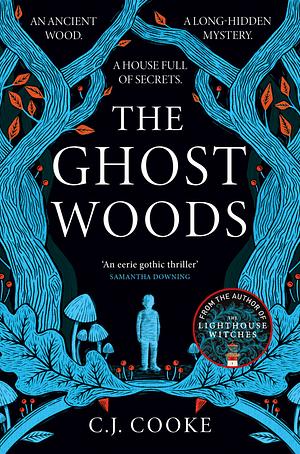 The Ghost Woods by C.J. Cooke