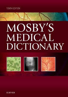 Mosby's Medical Dictionary by Mosby
