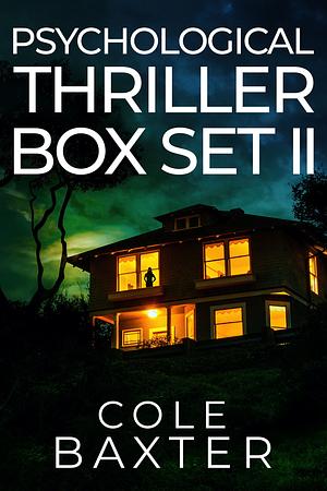 Psychological Thriller Box Set II by Cole Baxter