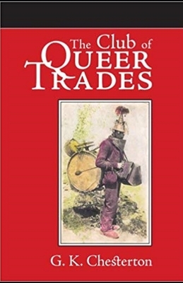 The Club of Queer Trades Illustrated by G.K. Chesterton