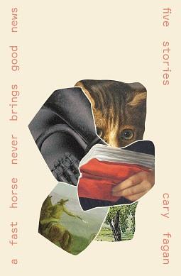 A Fast Horse Never Brings Good News by Cary Fagan