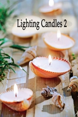 Lighting Candles 2: Another 31 Day Devotional to Inspire a Closer Relationship With God by Terrie Sizemore