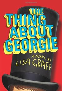 The Thing about Georgie by Lisa Graff