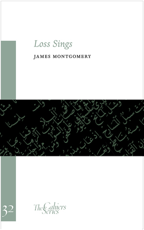 Loss Sings by Al-Khansa, James Montgomery