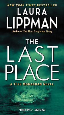 Last Place: A Tess Monaghan Novel by Laura Lippman