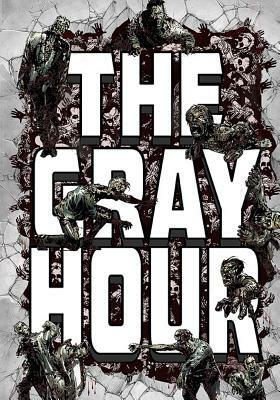 The Gray Hour by James Haggenmaker