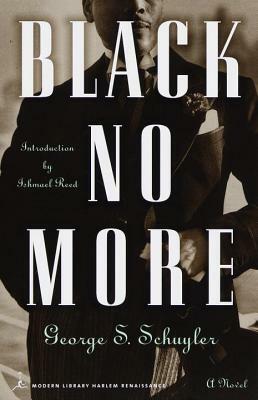 Black No More by George S. Schuyler