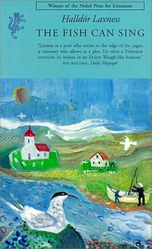The Fish Can Sing by Halldór Laxness