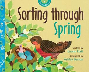 Sorting Through Spring by Lizann Flatt