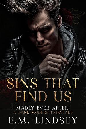 Sins That Find Us by E.M. Lindsey