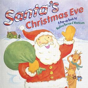 Santa's Christmas Eve by Nadine Bernard Westcott