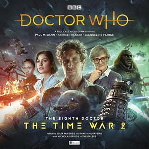 Doctor Who: The Eighth Doctor - Time War, Volume 2 by Guy Adams, Jonathan Morris, Jonathan Morris, Timothy X. Atack