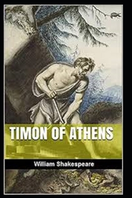 Timon of Athens Illustrated by William Shakespeare