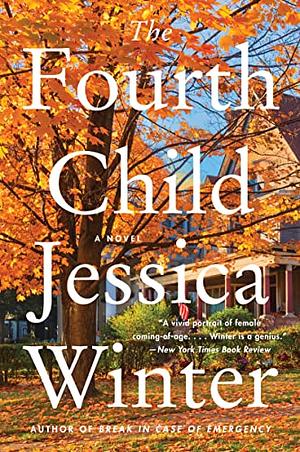 The Fourth Child by Jessica Winter