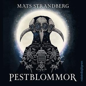 Pestblommor by Mats Strandberg