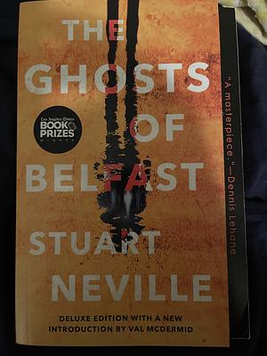 The Ghosts of Belfast (Deluxe Edition) by Stuart Neville