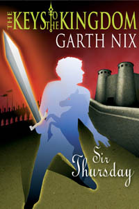 Sir Thursday by Garth Nix