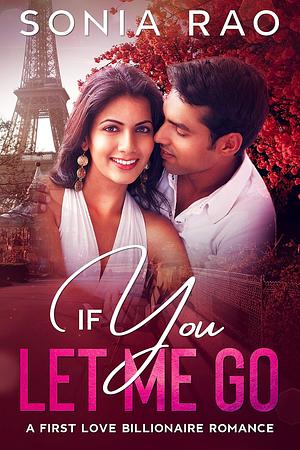 If You Let Me Go by Sonia Rao