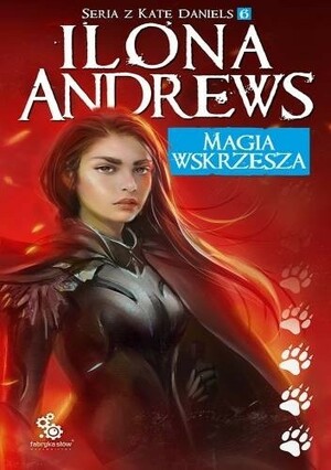 Magia Wskrzesza by Ilona Andrews