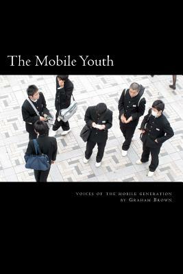 The Mobile Youth by Graham Brown