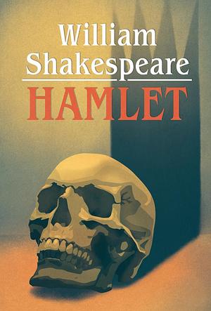 Hamlet: princ dánský : tragédie v pěti jednáních by William Shakespeare