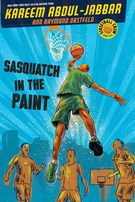 Sasquatch in the Paint by Kareem Abdul-Jabbar, Raymond Obstfeld