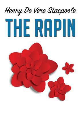 The Rapin by Henry De Vere Stacpoole