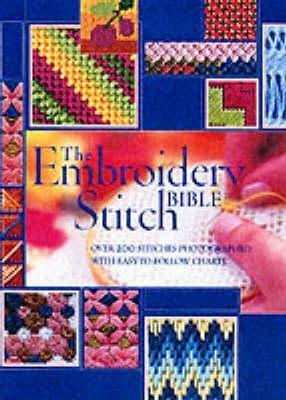 The Embroidery Stitch Bible by Various