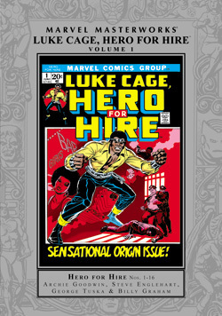 Marvel Masterworks: Luke Cage, Hero For Hire, Vol. 1 by Gerry Conway, Steve Englehart, Billy Graham, George Tuska, Archie Goodwin