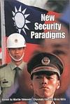 New Security Paradigms by Greg Mills, Chyungly Lee, Martin Edmonds