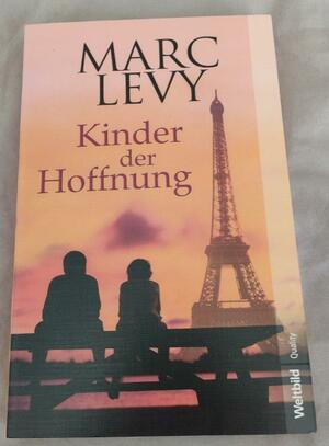 Kinder der Hoffnung by Marc Levy