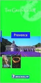 Michelin Green Guide Provence by Guides Touristiques Michelin