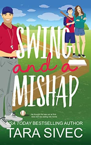 Swing and a Mishap by Tara Sivec