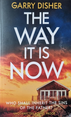 The Way it is Now by Garry Disher