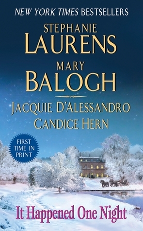 It Happened One Night by Jacquie D'Alessandro, Stephanie Laurens, Mary Balogh, Candice Hern