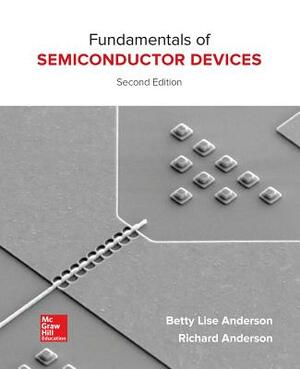 Fundamentals of Semiconductor Devices by Betty Lise Anderson, Richard L. Anderson