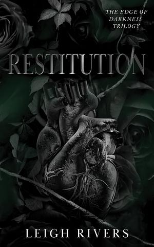 Restitution  by Leigh Rivers