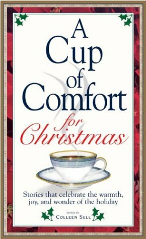 Cup Of Comfort For Christmas by Colleen Sell