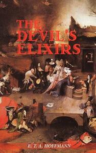 The Devil's Elixirs by E.T.A. Hoffmann