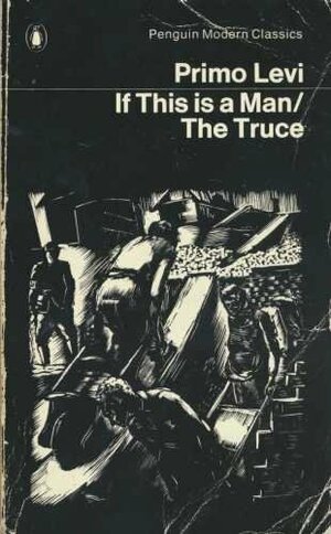 If This Is A Man / The Truce by Primo Levi