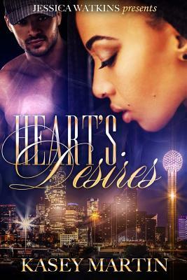 Heart's Desires by Kasey Martin