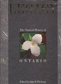 Legacy : Natural History of Ontario by John Theberge