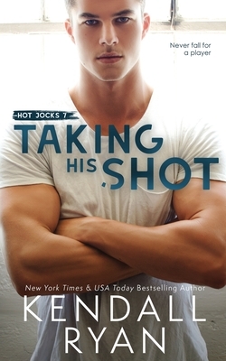 Taking His Shot by Kendall Ryan