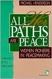 All Her Paths Peace PB by Michael Henderson