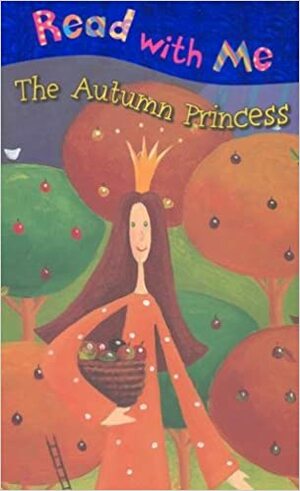 The Autumn Princess by Nick Page, Claire Page