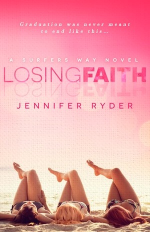 Losing Faith by Jennifer Ryder