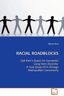 Racial Roadblocks by Denise Rose