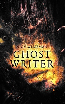 Ghost Writer: A Short Story by Nick Wisseman